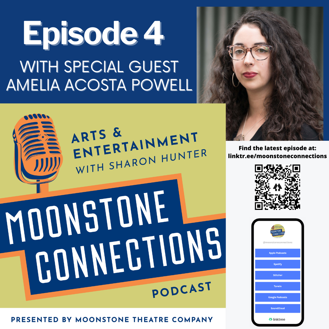 Ep. 4 – Featuring Amelia Acosta Powell, Associate Artistic Director, Repertory Theatre St. Louis.